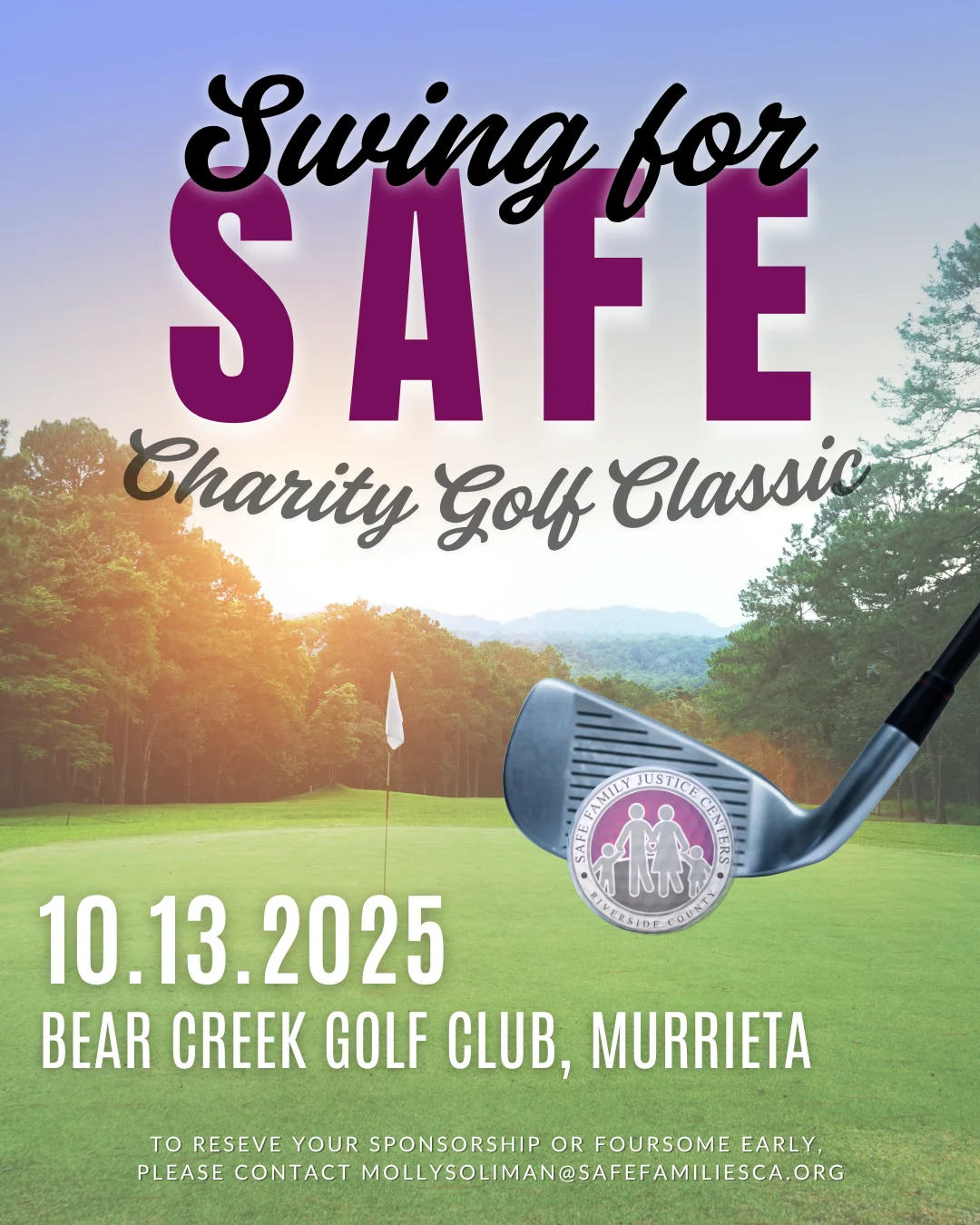 Swing for Safe Charity Golf Classic Save the Date 10.13.2025 Bear Creek Golf Club, Murrieta